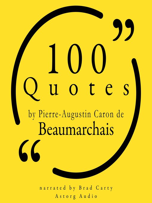 Title details for 100 Quotes by Pierre-Augustin Caron de Beaumarchais by Beaumarchais - Available